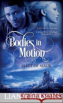 Bodies In Motion Liana Brooks 9781922434739 Inkprint Press