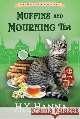 Muffins and Mourning Tea (LARGE PRINT): The Oxford Tearoom Mysteries - Book 5 H. y. Hanna 9781922436054 H.Y. Hanna - Wisheart Press