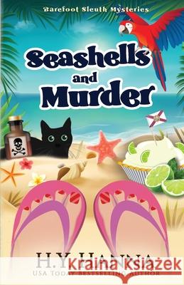 Seashells and Murder: Barefoot Sleuth Mysteries - Book 2 H. y. Hanna 9781922436245 H.Y. Hanna - Wisheart Press