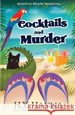 Cocktails and Murder: Barefoot Sleuth Mysteries - Book 3 H. y. Hanna 9781922436269 H.Y. Hanna - Wisheart Press