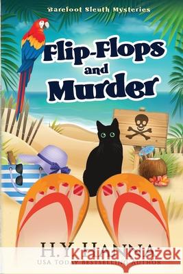 Flip-Flops and Murder (LARGE PRINT): Barefoot Sleuth Mysteries - Book 1 H. y. Hanna 9781922436313 H.Y. Hanna - Wisheart Press