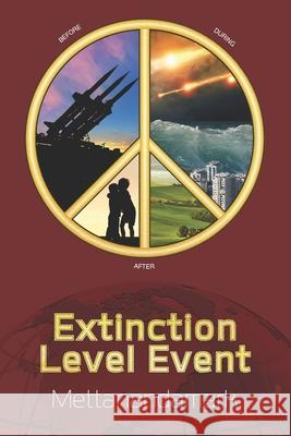 Extinction Level Event Mettanandamark 9781922440044 Moshpit Publishing