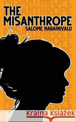 The Misanthrope Salome Nabainivalu 9781922440075 Moshpit Publishing
