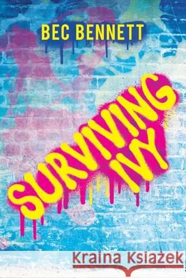 Surviving Ivy Bec Bennett 9781922440624 Moshpit Publishing