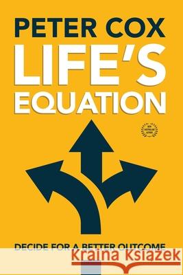 Life's Equation Peter Cox 9781922444936 Shawline Publishing Group