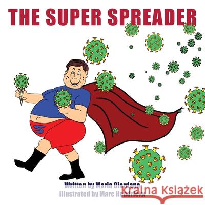 The Super Spreader Maria Giordano, Marc Hendrickx 9781922449290