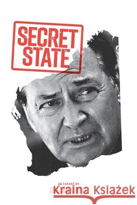 Secret State: An Expose' Julian Grill 9781922449870