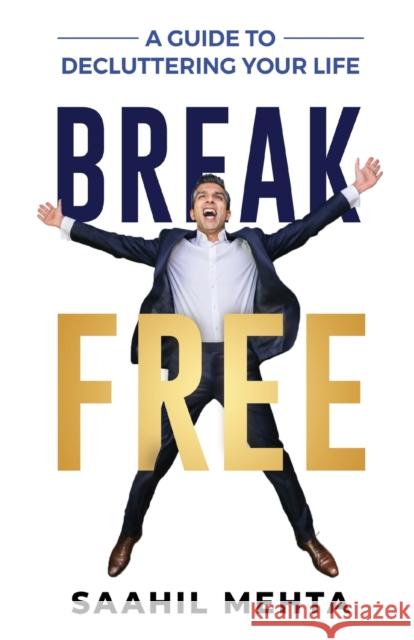 Break Free Saahil Mehta 9781922456205