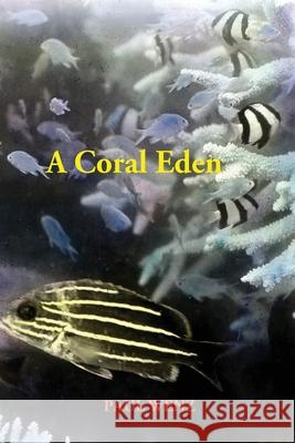 A Coral Eden Paul Wenz 9781922473837 ETT Imprint