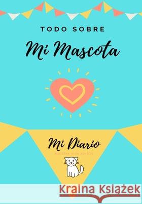 Acerca De Mi Mascota-Gato: Mi Diario De Mascotas Petal Publishing Co 9781922485892 Petal Publishing Co.