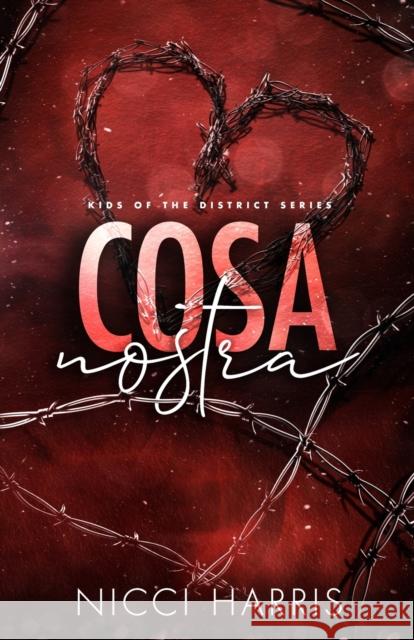 Cosa Nostra: A Steamy Mafia Romance Nicci Harris 9781922492036 Inki Publishing