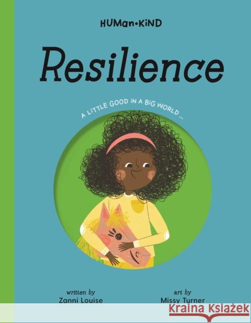 Human Kind: Resilience Zanni Louise 9781922514028 Five Mile Press Pty Ltd