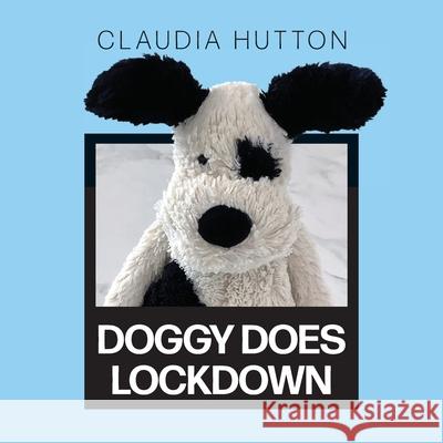 Doggy Does Lockdown Claudia Hutton 9781922527608 Green Hill Publishing