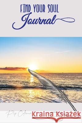 Find Your Soul Journal Pip Coleman 9781922532336 Ocean Reeve Publishing