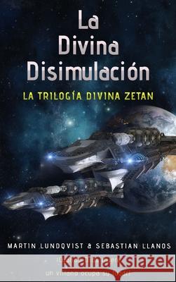 La Divina Disimulación Lundqvist, Martin 9781922535054