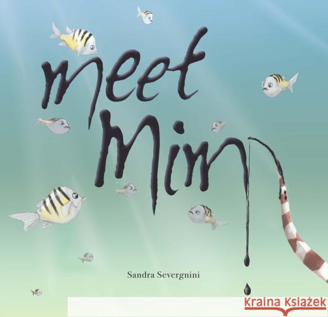 Meet Mim Sandra Severgnini 9781922539557 Exisle Publishing