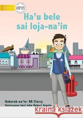 I Can Be A Shopkeeper - Ha'u bele sai loja-na'in Kr Clarry Robert John Azuelo 9781922550064