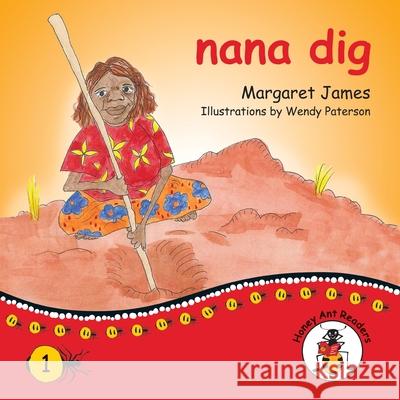 nana dig Margaret James, Wendy Paterson 9781922550125