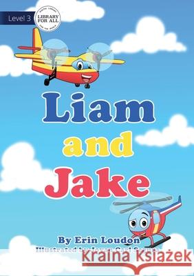 Liam and Jake Erin Loudon 9781922550385 Library for All