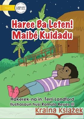 Look Up! But Be Careful - Haree Ba Leten! Maibé Kuidadu Landford, Terri 9781922550736 Library for All