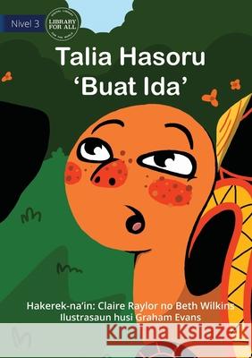 Tahlia Meets A Thing - Talia Hasoru 'Buat Ida' Claire Raylor Beth Wilkins 9781922550798 Library for All