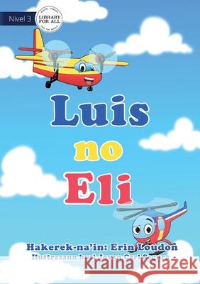 Liam and Jake - Luis no Eli Erin Loudon 9781922550835 Library for All