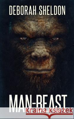 Man-Beast Deborah Sheldon 9781922551030