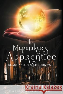 The Mapmaker's Apprentice C J Archer   9781922554581 C.J. Archer