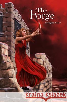 The Forge: Volume 4 Howe, Barbara 9781922556370 Ifwg Publishing International