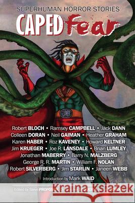 Caped Fear: Superhuman Horror Stories Christopher Sequiera Steve Proposch Bryce Stevens 9781922556479 Ifwg Publishing International