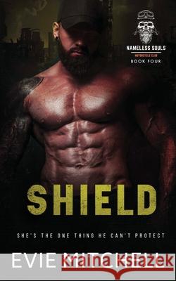 Shield Evie Mitchell 9781922561343 Thunder Thighs Publishing