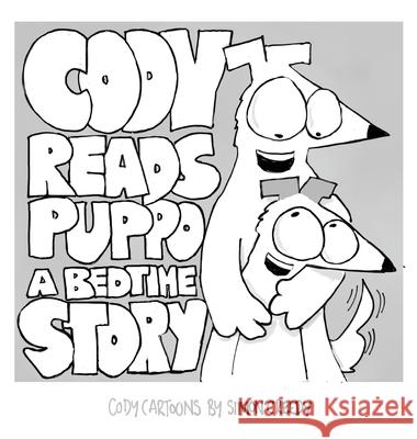 Cody Reads Puppo a Bedtime Story: A magical fairy story with a funny and happy ending Creedy, Simon 9781922562005