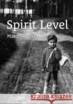 Spirit Level Marcelle Freiman 9781922571144 Puncher & Wattmann