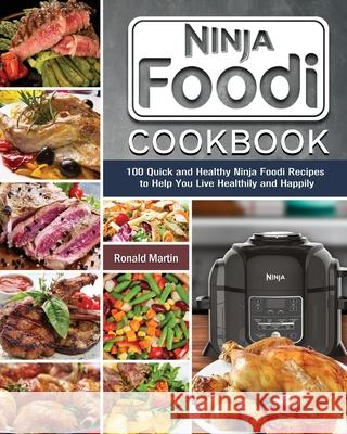 Ninja Foodi Cookbook Ronald Martin 9781922572752
