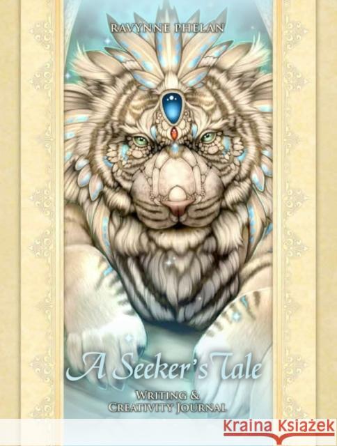 A Seeker's Tale - Writing, Healing & Creativity Journal Ravynne (Ravynne Phelan) Phelan 9781922573223