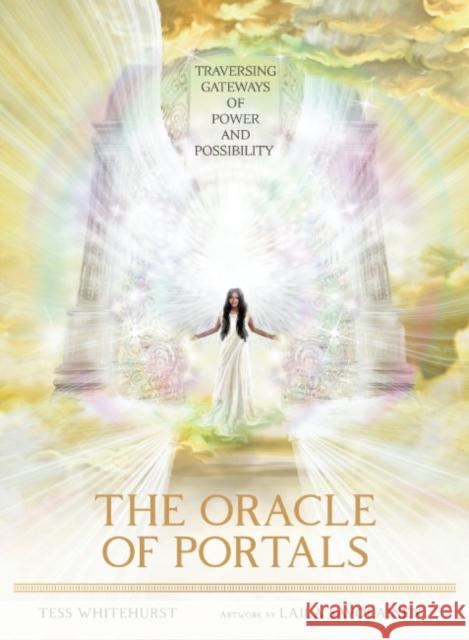 The Oracle of Portals: Traversing Gateways of Power and Possibility Tess Whitehurst (Tess Whitehurst) Laila Savolainen (Laila Savolainen)  9781922573438