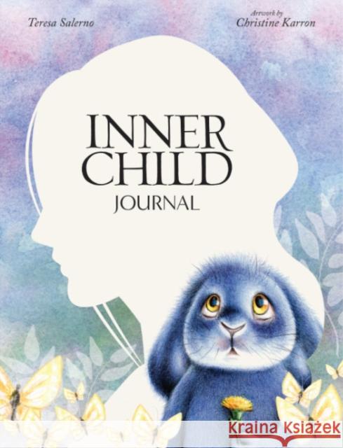 Inner Child Journal Teresa (Teresa Salerno) Salerno 9781922573766