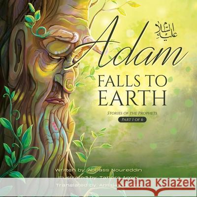 Adam Falls to Earth Tahera Amini Amal Abdallah 9781922583147 Lantern Publications