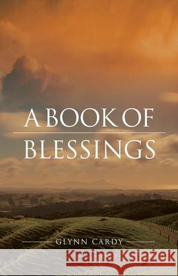 A Book of Blessings Glynn Cardy 9781922589019