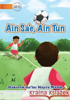 Leg Up, Leg Down - Ain Sa'e, Ain Tun Mayra Walsh Romulo, III Reyes 9781922591043 Library for All