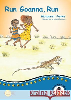 Run Goanna, Run Margaret James 9781922591500 Library for All