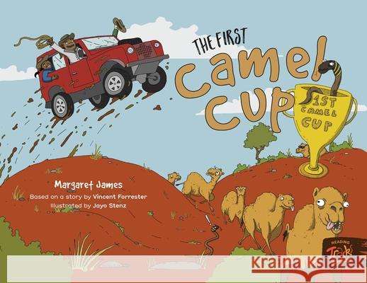 The First Camel Cup Margaret James, Jayo Stenz 9781922591746