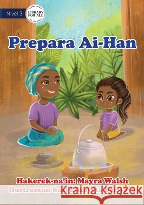 Preparing Food - Prepara Ai-Han Mayra Walsh Elizaveta Borisova 9781922591920 Library for All