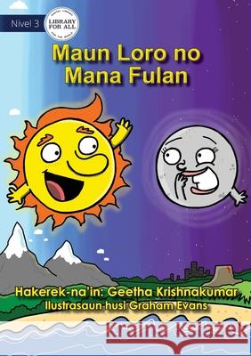 Mr Sun and Miss Moon - Maun Loro no Mana Fulan Geetha Krishnakumar Graham Evans 9781922591937