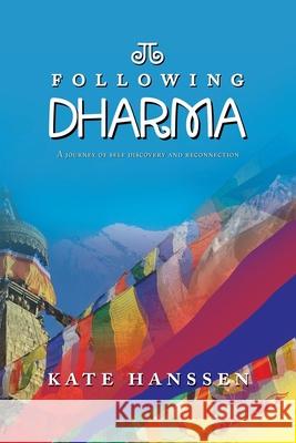 Following Dharma Kate Hanssen 9781922594389 Shawline Publishing Group