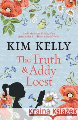 The Truth & Addy Loest Kim Kelly 9781922598011 Booktopia Direct Pty Ltd