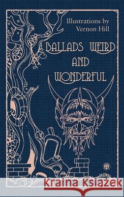 Ballads Weird and Wonderful - Imperium Press Chope, R. P. 9781922602190 Imperium Press