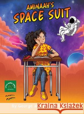 Animaah's Space Suit George Green Aminaah Green 9781922603081 Echo Books