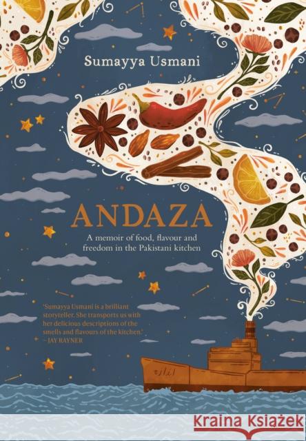 Andaza: A Memoir of Food, Flavour and Freedom in the Pakistani Kitchen Sumayya Usmani 9781922616197 Murdoch Books