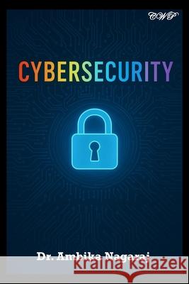 Cybersecurity - A Broad Perspective Ambika Nagaraj 9781922617743